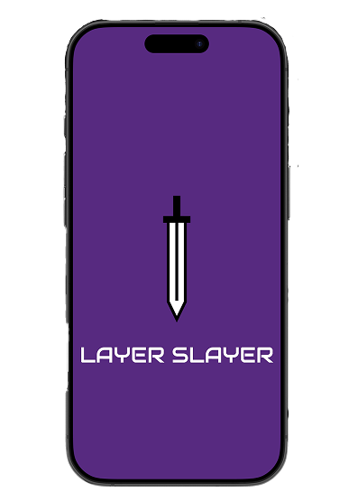 Layer Slayer front phone